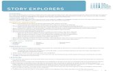 New STORY EXPLORERS · 2016. 12. 6. · NEWS LITERACY PROJECT 36 STORY EXPLORERS LESSON: 6. Be sure to clarify that if a detail that a student initially “heard” about was subsequently
