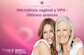 Microbiota vaginal y VPH : avances Eurogin 2017 · 2019. 9. 19. · Últimos avances •Javier Cortés, Palma de Mallorca. •Santiago Palacios, Instituto Palacios de Salud y Medicina