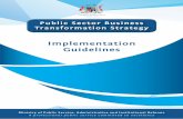 Implementation Guidelines 2020... · 2020. 7. 10. · Part 3: Public Sector Business Transformation Strategy 7 - 8 Part 4: The Transformation Implementation Plan 9 - 11 Part 5: The