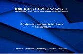 Professional AV Solutions. 1. Who are Blustream? Blustream is the audio visual industry’s award winning option for advanced HDMI distribution. Our products have been designed and