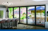 The Origin Door Range...The Origin Door 3 Here at Origin, our vision is to transform the way families enjoy their home – from inside to out. ORG2684_Dual Bi-fold brochure (inc OB-49)_V7.indd