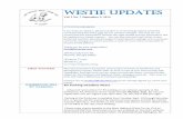 Westie Updates · 2020. 7. 11. · Westie Updates Vol. I No. 7 September 5, 2014 ATTENTION MEMBERS: If you have an address, phone number or email change please email the Corresponding
