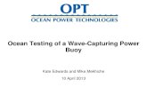 Ocean Testing of a Wave Capturing Power Buoy GMREC ......wave conditions • Rutgers and CODAR: coastal radar network • Completed 3-month ocean test off NJ (Oct 2011) ... Ocean Testing