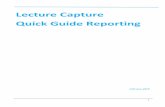 Lecture Capture Quick Guide Reporting · 2019. 2. 11. · 3 1.0 Analytics Tab Our Lecture Capture system, Echo360, has number of different metrics that combine to determine the overall