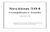 Section 504 Procedures - Revised August 2017 · Section 504 is based on the principle that students with disabilities shall not be denied access to educational facilities, programs