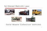NJ Diesel Retrofit Law - StopTheSoot.org · 01/11/2007  · SWCV – 1988–2006 engines – BART 2 SWCV – 2007 & newer engines – Exempt Examination and Observations by Authorized
