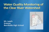 Mr. Leach Science Burrillville High School. Water... · Mr. Leach. Science. Burrillville High School. The Clear River subwatershed, is located in northwestern Rhode Island. This subwatershed