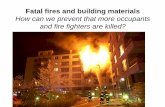 How can we prevent that more occupants and fire fighters ...• In Denmark we fight fires from within • Fire safe constructions are vital to our ... Video and photos ... • A fire