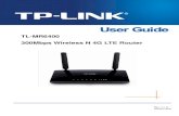 TL-MR6400 300Mbps Wireless N 4G LTE RouterThe 300Mbps Wireless N 4G LTE Router, TL-MR6400, shares the latest generation 4G LTE network with multiple Wi-Fi devices, anywhere you want.