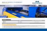 MACH EDDY CURRENT - Machinex · The MACH Eddy Current Separators are used to separate non-ferrous metals such as aluminum from the material stream. Combination of eccentric pulley