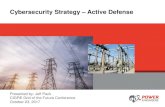 Cybersecurity Strategy – Active Defense€¦ · Cybersecurity Strategy – Active Defense Presented by: Jeff Pack CIGRE Grid of the Future Conference. October 23, 2017