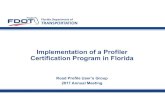 Implementation of a Profiler Certification Program in Florida Greene.pdfPROFILER SURFACE SECTION IRI FILTER ACCURACY (%) IRI FILTER REPEABILITY (%) 1 Dense Smooth 94.6 96.5 Medium