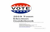 2019 Town Election Guide.FINAL - IN.gov Town Election Guide.REV… · the town election conducted by a county election board and other county officials. Municipal Election: Local