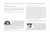 Action and Planning in Embedded Agents*€¦ · Action 35 and Planning in Embedded Agents* Leslie Pack Kaelbling and Stanley J. Rosenschein Teleos Research, 576 Middlefield Road,