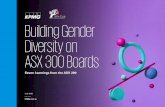 Building Gender Diversity on ASX 300 Boards · 2020. 9. 13. · Title: Building Gender Diversity on ASX 300 Boards Author: KPMG Australia Subject: Seven Learnings from the ASX 200