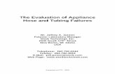 The Evaluation of Appliance Hose and Tubing Failures€¦ · The Evaluation of Appliance Hose and Tubing Failures Mr. Jeffrey A. Jansen Polymer Laboratory Manager Stork Technimet,