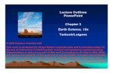Lecture Outlines PowerPoint Chapter 3 Tarbuck/Lutgens · 2020. 1. 31. · Sedimentary rocks Classifying sedimentary rocks • Two groups based on the source of the material • Chemical