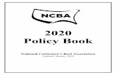 2020 Policy Book NCBA... · 2020. 2. 5. · 4 . 1. GENERAL POLICY. AFP 1.1 . 2016/Amended . NCBA Agricultural Policy Statement. This statement will guide NCBA’s actions on behalf