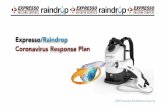 Expresso/Raindrop Coronavirus Response Plan · Expresso Janitorial Service: Night Janitorial Teams ONGOING PREVENTIVE SANITIZATION sanitize touch points & common area surfaces per