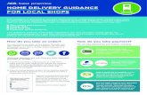 HOME DELIVERY GUIDANCE FOR LOCAL SHOPS · 2020. 4. 3. · HOME DELIVERY GUIDANCE. FOR LOCAL SHOPS. This guidance is designed to provide reassurance to convenience store retailers