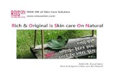 Rich & Original is Skin care On Natural - ConnectAmericas€¦ · Rich & Original is Skin care On Natural ROIS ON of Skin Care Solution . ROIS ON of Brand Story ROIS ON Brand is Contains