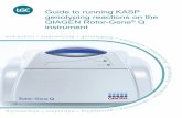 Guide to running KASP genotyping reactions on the QIAGEN ......Front cover image credit - Press rights QIAGEN GmbH. No changes have been made and the licence can be found at: ... to