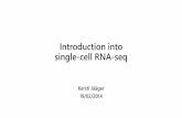 Introduction into single-cell RNA-seq - ut€¦ · Single-cell RNA-seq workflow 1. Single-cell isolation 2. Cell lysis (breakdown), reverse transcription (RNA>cDNA), barcoding (indexing)