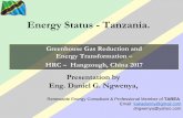 Energy Status - Tanzania. · Tanzania in Brief • Tanzania with an area of about 947,303 km² • Population of over 54 million people • Tanzania is essentially a tropical country.