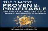 GroupCoachingSuccesslaunch.groupcoachingsuccess.com/wp-content/uploads/...Jul 02, 2016  · The 3 Most Proven and Profitable Group Coaching Models ... skills and build your business