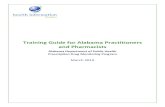 Training Guide for Alabama Practitioners and PharmacistsDepartment of Public Health for the development, implementation, operation, and maintenance of the database. The act provides