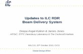 Updates to ILC RDR Beam Delivery System · IWLC10, 18th-22nd October10, CERN/CICG 1 Global Design Effort Updates to ILC RDR Beam Delivery System Deepa Angal-Kalinin & James Jones