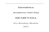 DEMENTIA - University of Albertageriatri/Giants/texts/Dementia_pre-read.pdf · Vascular dementia, dementia with Lewy bodies, and frontal temporal dementia account for most of these.