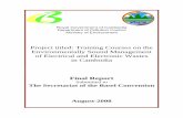 Project titled: Training Courses on the Environmentally ......Successfully organized the Third Training Course on the Environmentally Sound Management of E-Wastes from 26-27 May, 2008