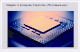 Chapter 3: Computer Hardware : Microprocessorssabbirsaleh.weebly.com/uploads/4/5/1/0/4510327/computer_peripher… · 64-bits processor. Chapter 3: Computer Hardware : Modern CPUs