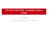 CS/ECE 5780/6780: Embedded System Designcs5780/lec/lec2.pdf · 2009. 4. 14. · Microcontrollers I During early 1980s, microcontrollers began to be designed. I While microprocessors