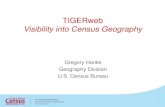 TIGERweb: Visibility into Census Geography · 2017. 11. 2. · Geography Division Q Street, City, State, Zip Map Loaded. Landmass Tra ds Ran ads) PUMAS. UGAs. and zcTAs Cts Blocks