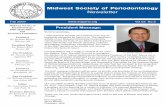 Midwest Society of Periodontology Newsletter · ﬁ ndings regarding inﬂ ammation and innate immunity and their implications in the pathogenesis of periodontitis. ... We have and