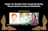 ATTRACT & ENGAGE YOUR STUDENTS ONLINE Storytelling ... · Engage Your Students Online through Storytelling, Scenario-Based Learning and Gamification STARTALK Fall Conference 2015