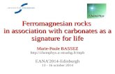 Ferromagnesian rocks in association with carbonates as a ...chemphys.u-strasbg.fr/mpb/research/Bassez2014-Oral...Denmark, I. Aaberg et al. Goldschmidt'2013 Conference Forsterite was