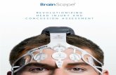 REVOLUTIONIZI N G HEAD INJURY AND CONCU SSION ASSE …...working to advance the science. The BrainScope One platform was developed by applying advanced machine learning algorithms