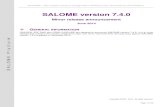 SALOME version 7.4 · SALOME version 7.4.0 introduces a port manager feature to manage launching concurrent SALOME sessions and avoid conflicts coming from races for the TCP/IP port.