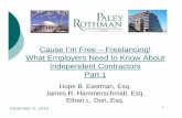 Cause I’m Free – Freelancing! What Employers Need to ......1 Cause I’m Free – Freelancing! What Employers Need to Know About Independent Contractors Part 1 Hope B. Eastman,
