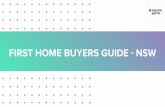 First Home Buyer Guide - squareyards.com.au€¦ · FIRST HOME BUYERS GUIDE ˜ NSW In NSW, there are two schemes to help ﬁrst home buyers get into the property market: The First