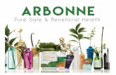 Arbonne - carleetanelson.com · Arbonne’s rigorous ingredient screening, research, and enhanced safety requirements ultimately result in safer ingredient choices and effective products.