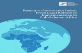 Resource Governance Index: From Legal Reform to ...€¦ · Resource Governance Index: From Legal Reform to Implementation in Sub-Saharan Africa The following sections of the report