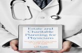Estate and Charitable Planning for Physicianscdn.webservices.ufhealth.org/.../charitable-giving.pdf · through the creation of an estate plan that captures your wishes and builds