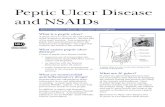 Peptic Ulcer Disease and NSAIDs · 3eptic Ulcer Disease and NSAIDs P. What are the signs and symptoms of peptic ulcer disease? A dull or burning pain in the stomach is the most common