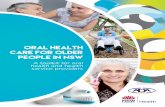 ORAL HEALTH CARE FOR OLDER PEOPLE IN NSW · 2020. 7. 30. · 3. SECTION 3 - Preventive oral health messages for older adults 10 3.15 messages for a healthy mouth 11 3.1.15 tips to