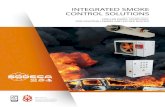 INTEGRATED SMOKE CONTROL SOLUTIONS€¦ · control. Ventilation in the event of fire. Installation Indoor. Below ceiling Indoor. Below ceiling Indoor, in ventilation shafts or plant