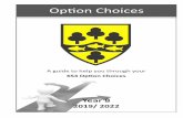 Option hoices · 2019. 1. 30. · 3 W elcome to the Option hoices Process. This is an important, exciting and sometimes difficult process, so please read the booklet carefully to